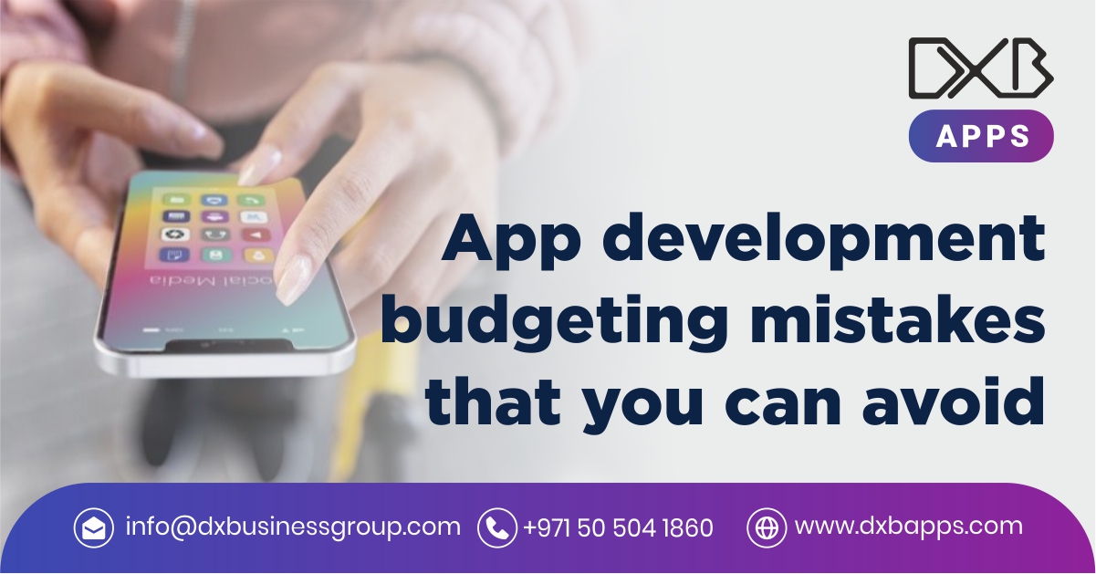 App development budgeting mistakes that you can avoid