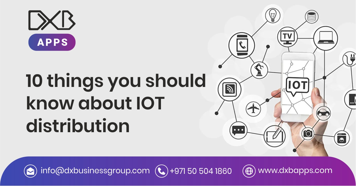 10 things you should know about IoT distribution