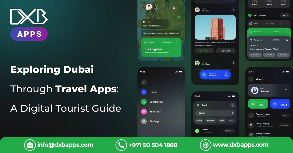 Exploring Dubai Through Travel Apps: A Digital Tourist Guide