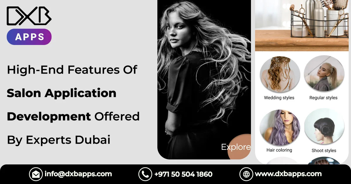 High-End Features Of Salon Application Development Offered By Experts Dubai