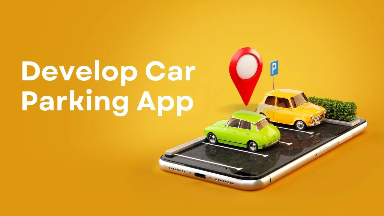 Develop a car parking app with DXB Apps