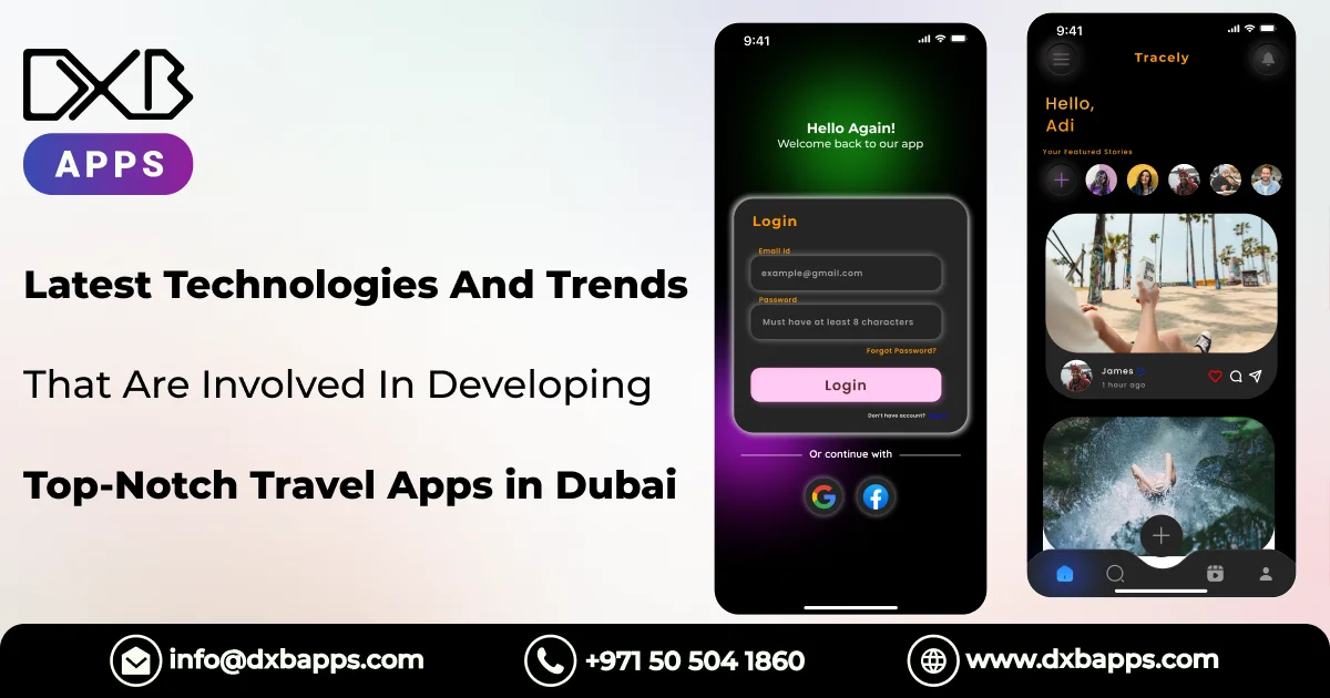 Latest Technologies And Trends That Are Involved In Developing Top-Notch Travel Apps in Dubai