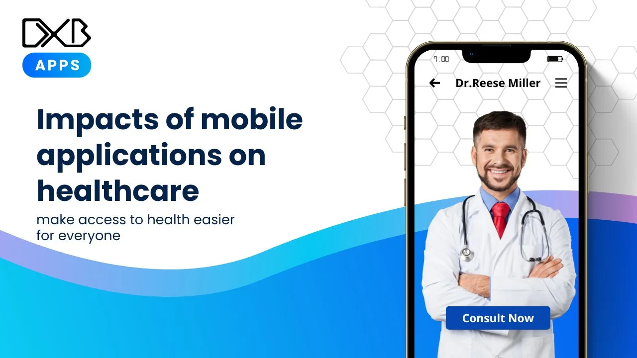 Some of the most important impacts of mobile applications on healthcare