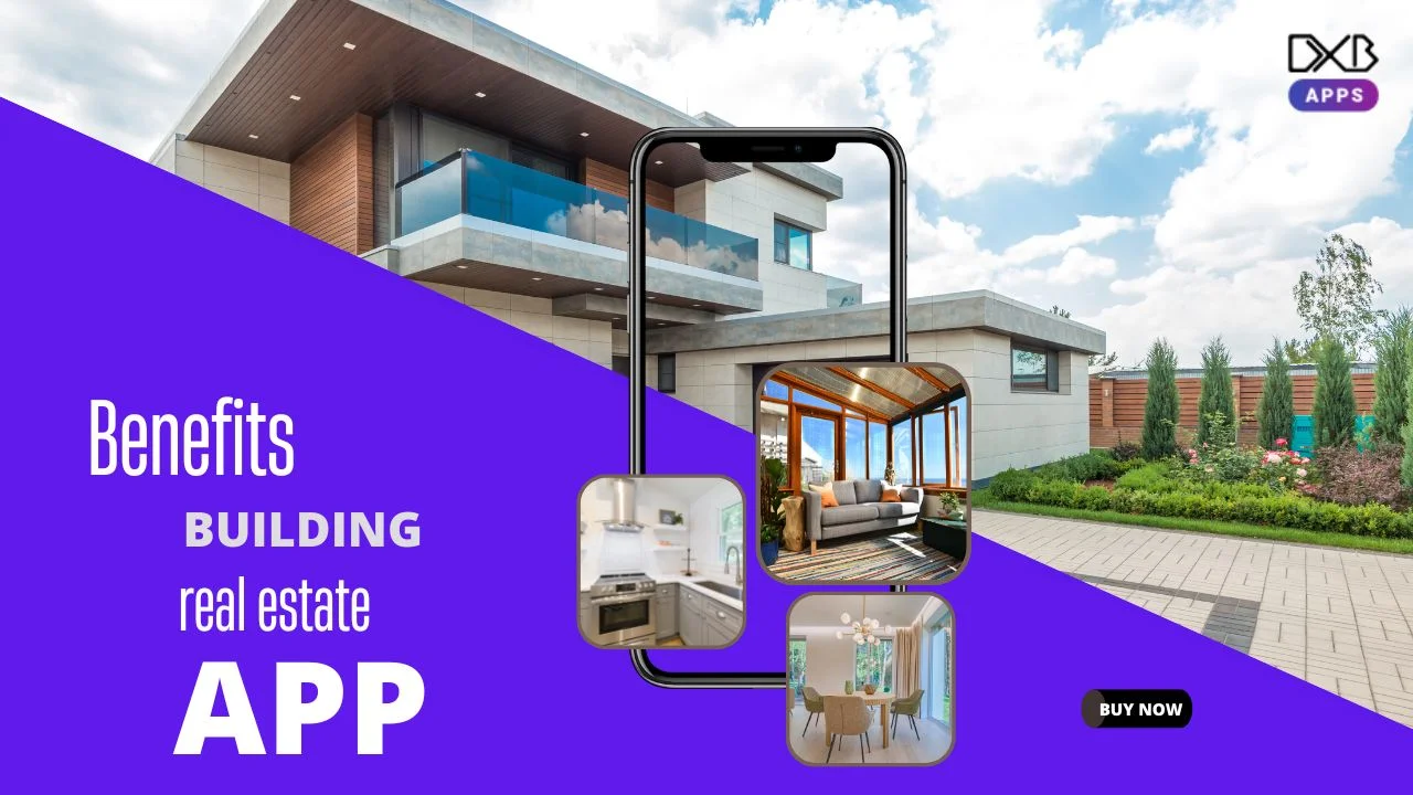 Features and benefits of building a real estate app