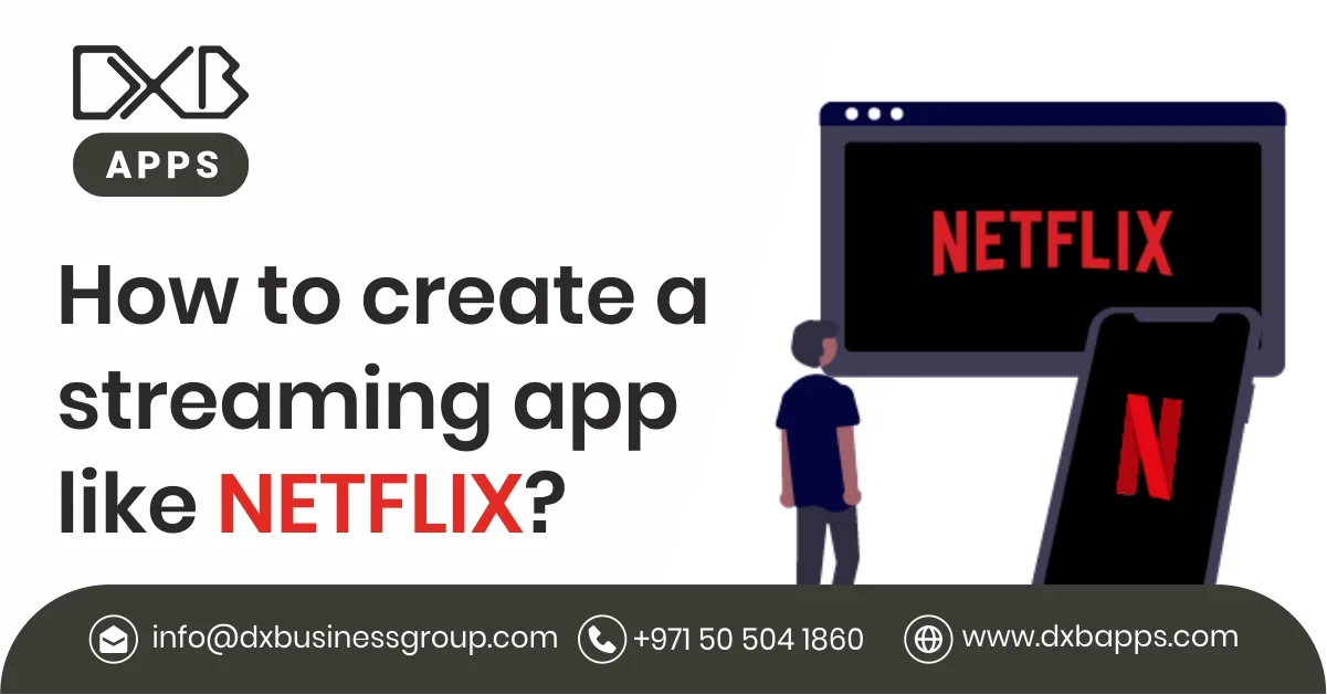 How to create a streaming app like Netflix
