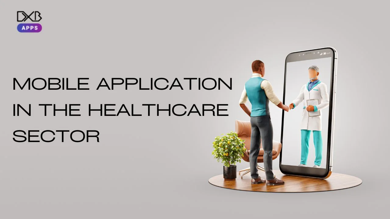 Mobile Application in the Healthcare Sector
