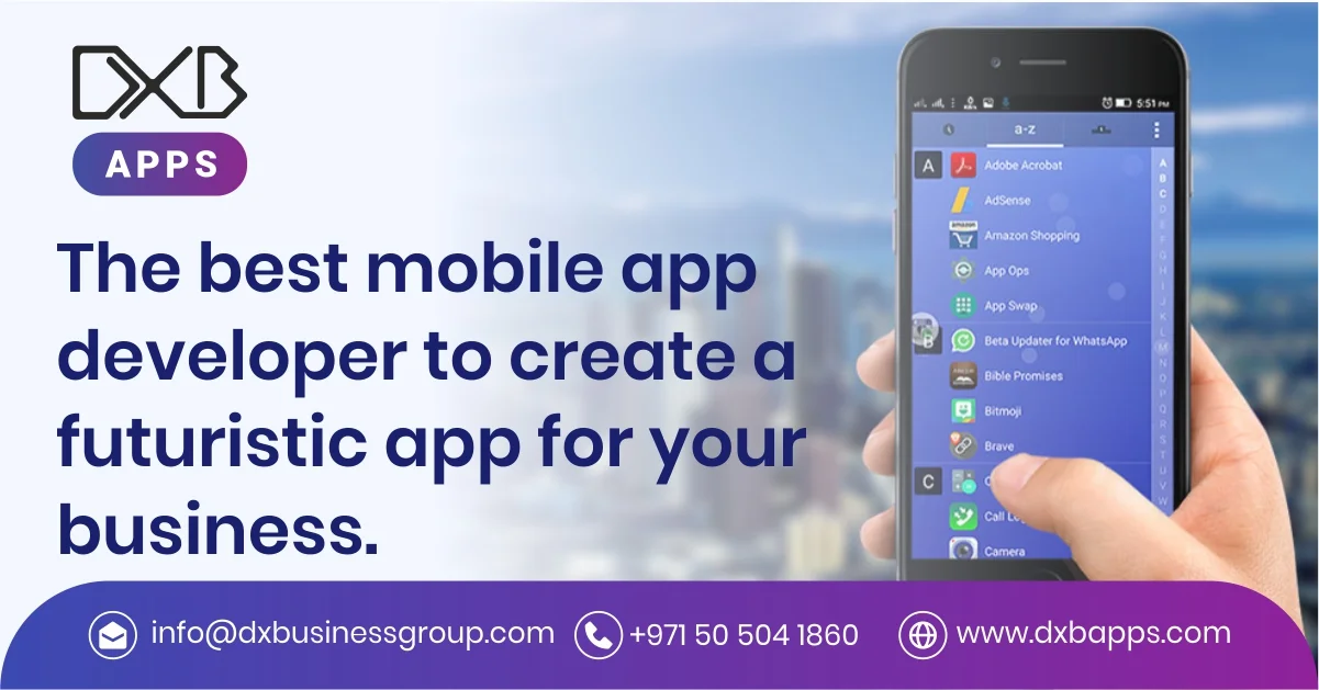 The best mobile app developer to create a futuristic app for your business