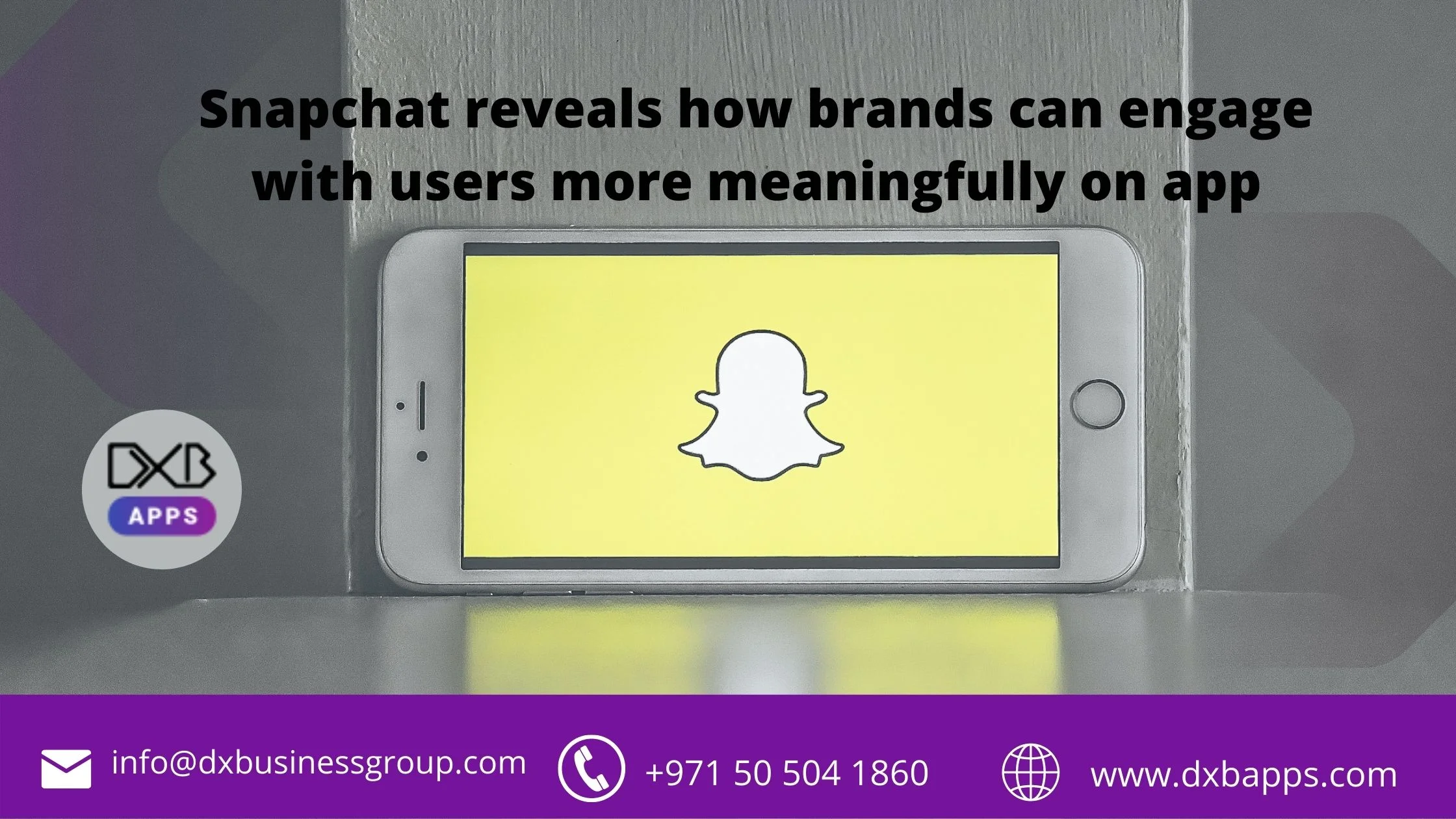 Snapchat reveals how brands can engage with users more meaningfully on app