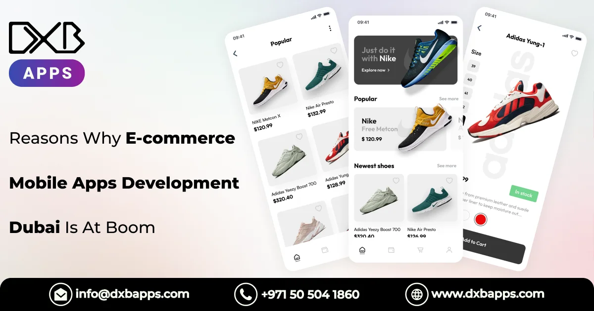 Reasons Why E-commerce Mobile Apps Development Dubai Is At Boom