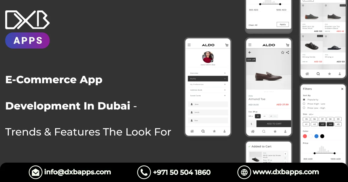 E-Commerce App Development In Dubai - Trends & Features The Look For
