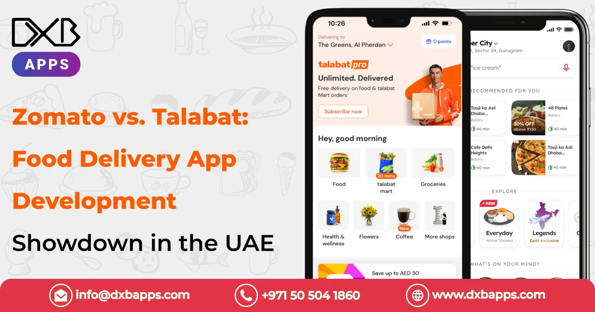 Zomato Clone vs Talabat Clone Food Delivery App Development in Dubai