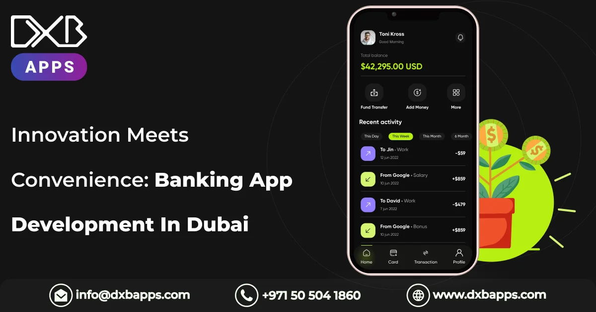 Innovation Meets Convenience: Banking App Development In Dubai