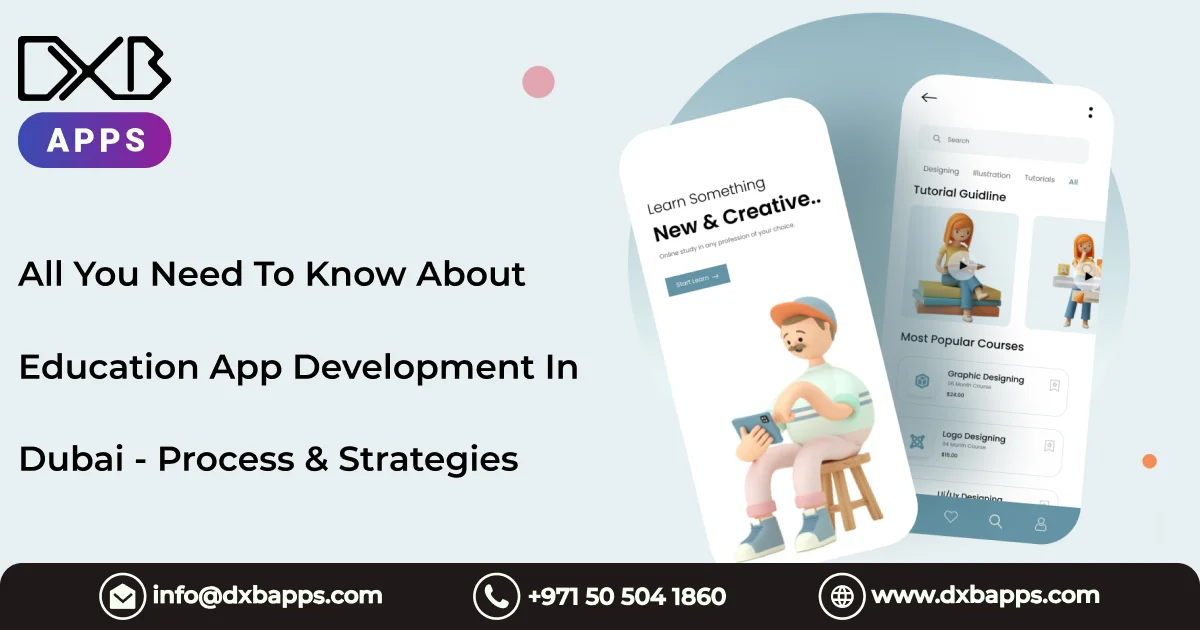 All You Need To Know About Education App Development In Dubai - Process & Strategies