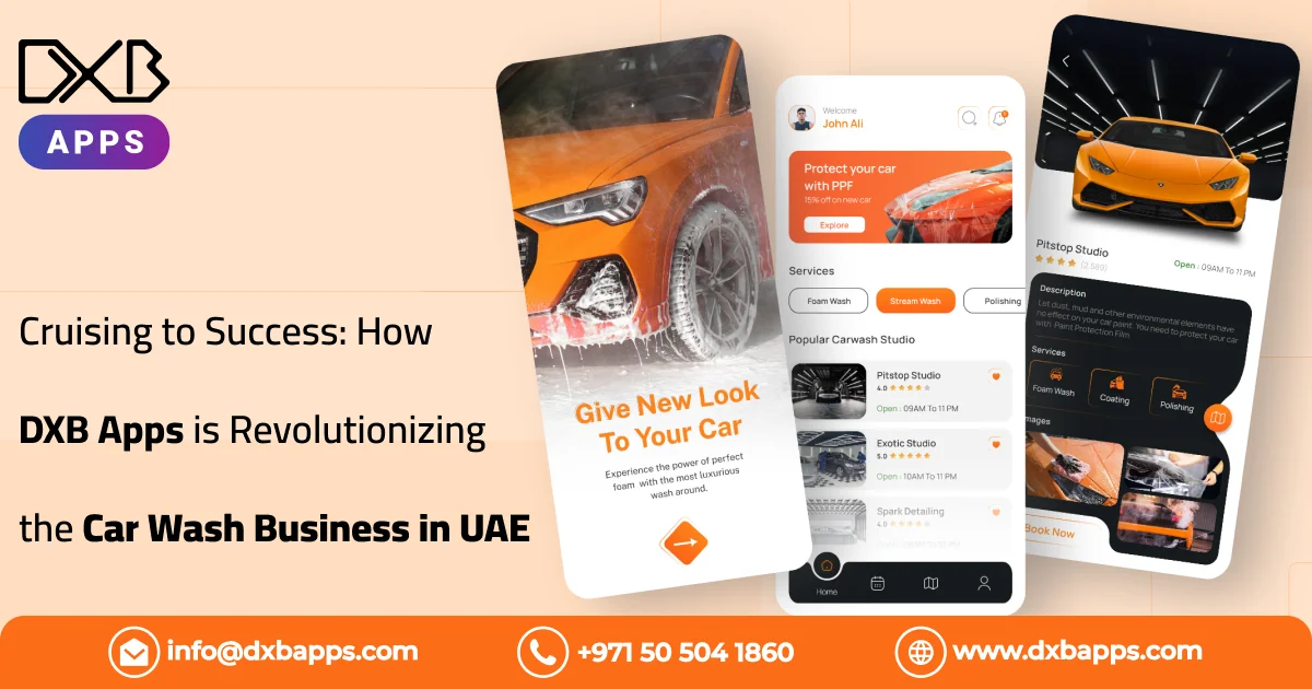 Cruising to Success How DXB Apps is Revolutionizing the Car Wash Business in UAE