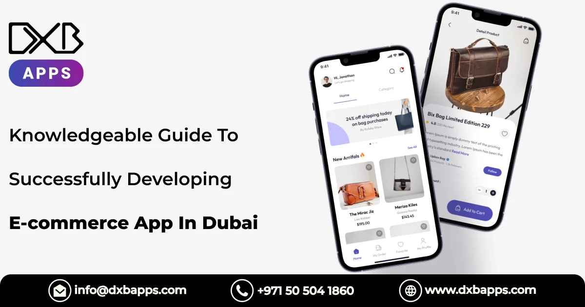 Knowledgeable Guide To Successfully Developing E-commerce App In Dubai