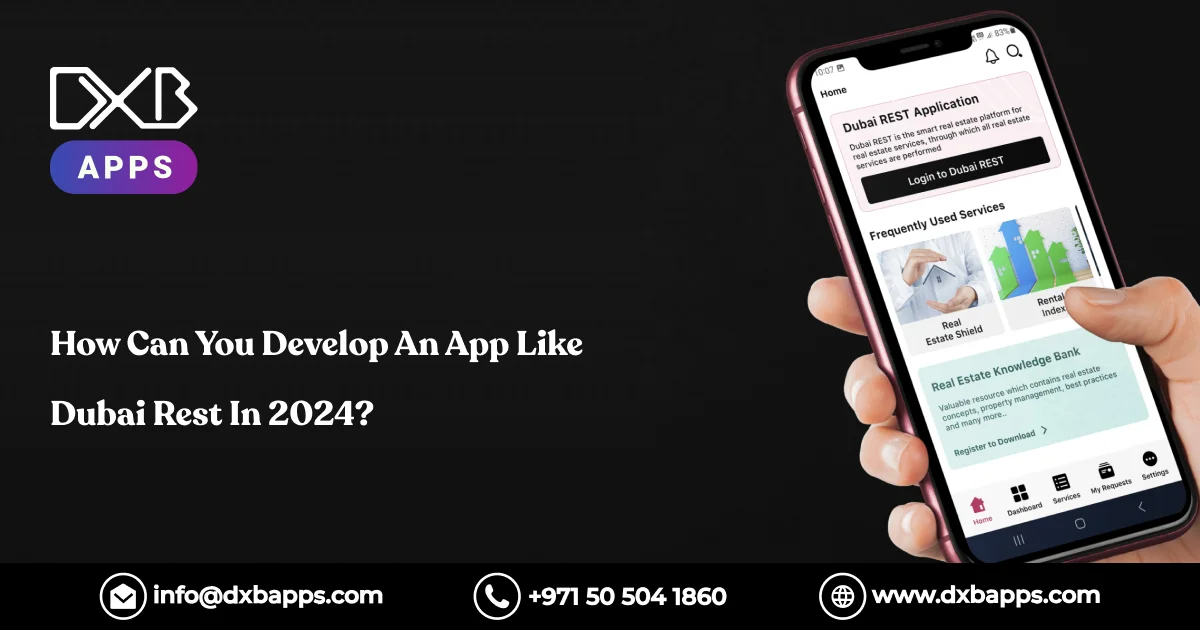 How Can You Develop An App Like Dubai Rest In 2024?