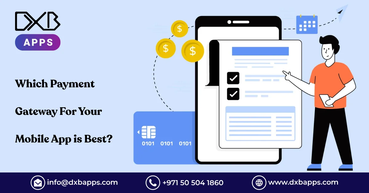 Which Payment Gateway For Your Mobile App is Best? - DXB APPS
