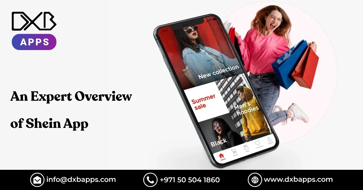 An Expert Overview of Shein App - DXB APPS