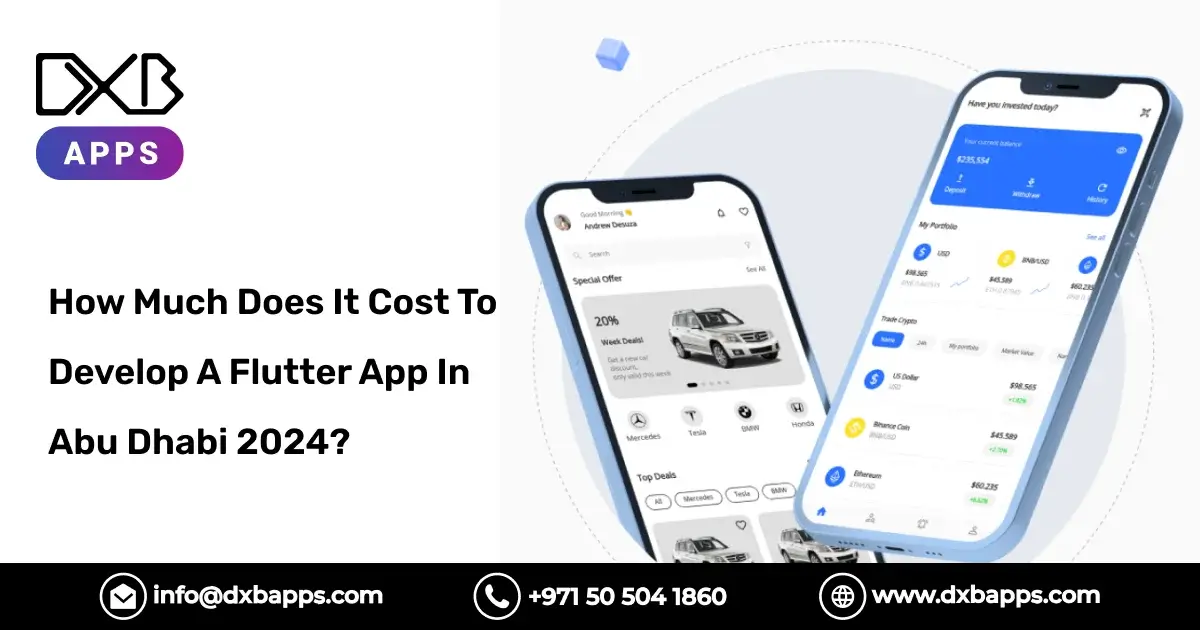 How Much Does It Cost To Develop A Flutter App In Abu Dhabi 2024?