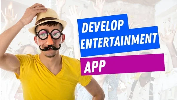 Things to Consider While Developing an Entertainment App