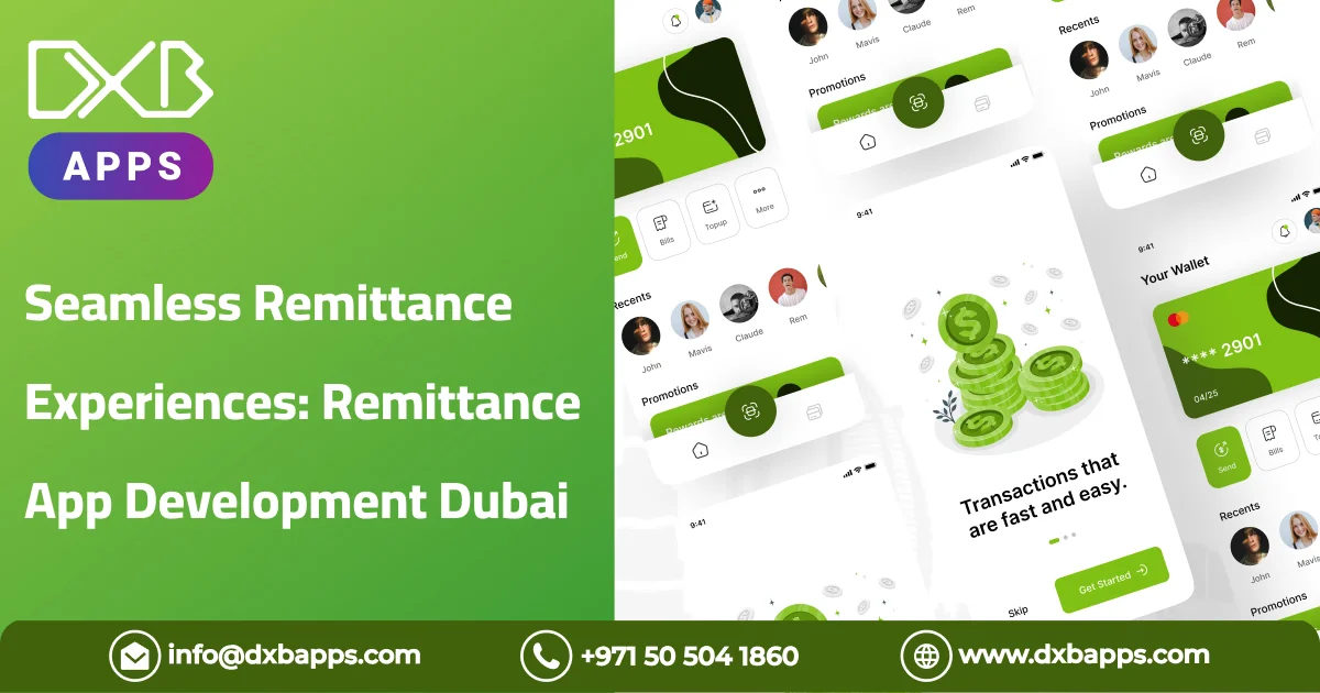 Seamless Remittance Experiences: Remittance App Development Dubai