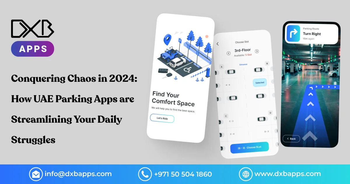 Conquering Chaos in 2024: How UAE Parking Apps are Streamlining Your Daily Struggles
