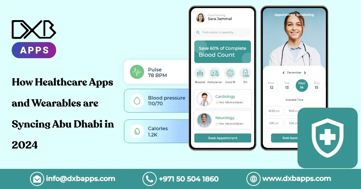 How Healthcare Apps and Wearables are Syncing Abu Dhabi in 2024