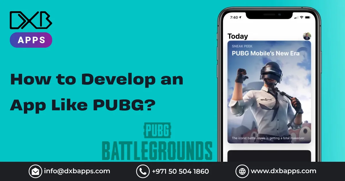 How to Develop an App Like PUBG? - DXB Apps