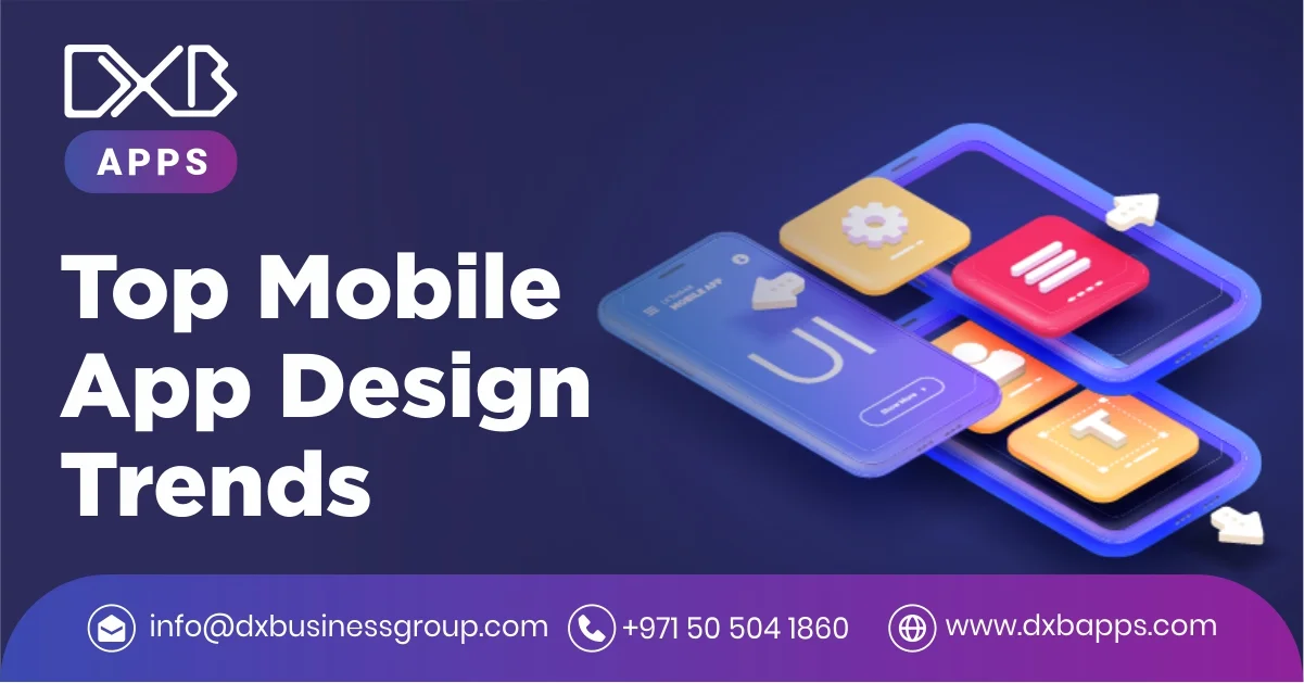 Top Mobile App Design Trends in 2022