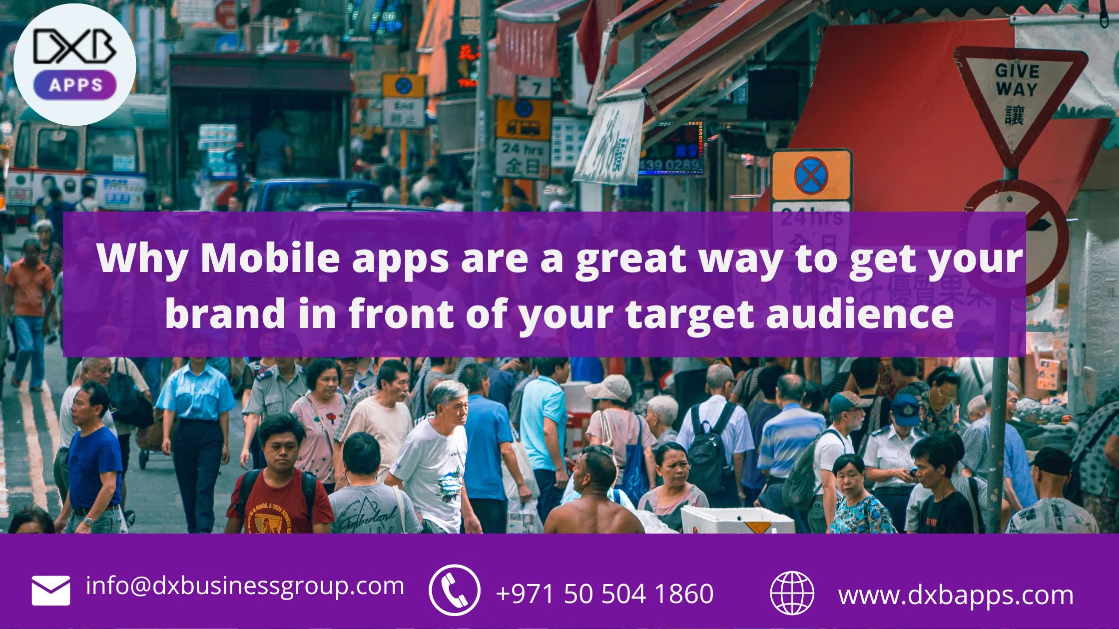 Why Mobile apps are a great way to get your brand in front of your target audience