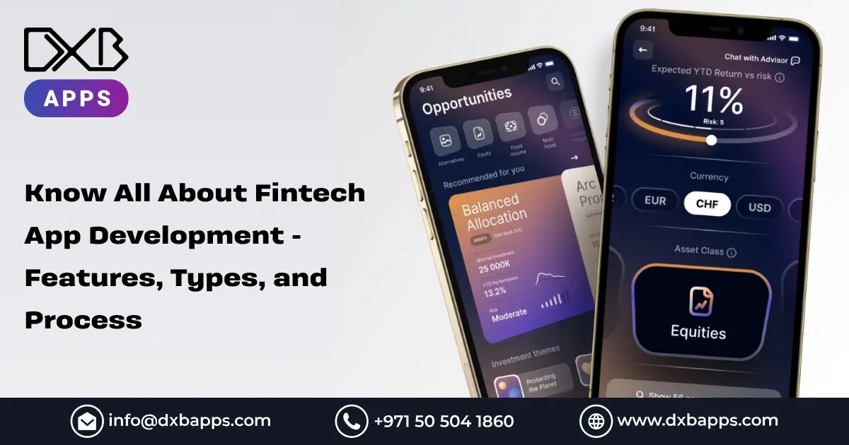 Know All About Fintech App Development - Features, Types, and Process