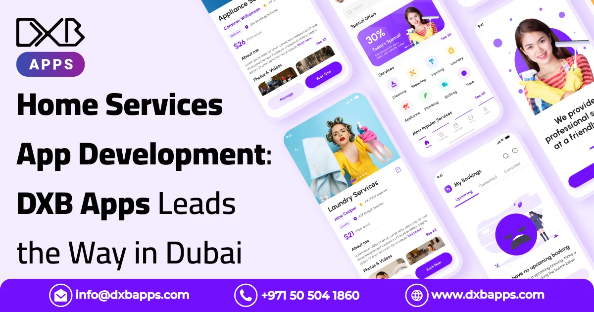 Home Services App Development: DXB Apps Leads the Way in Dubai