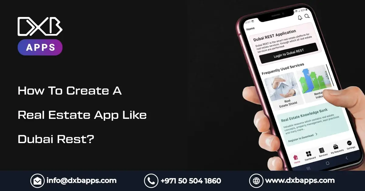 How To Create A Real Estate App Like Dubai Rest?