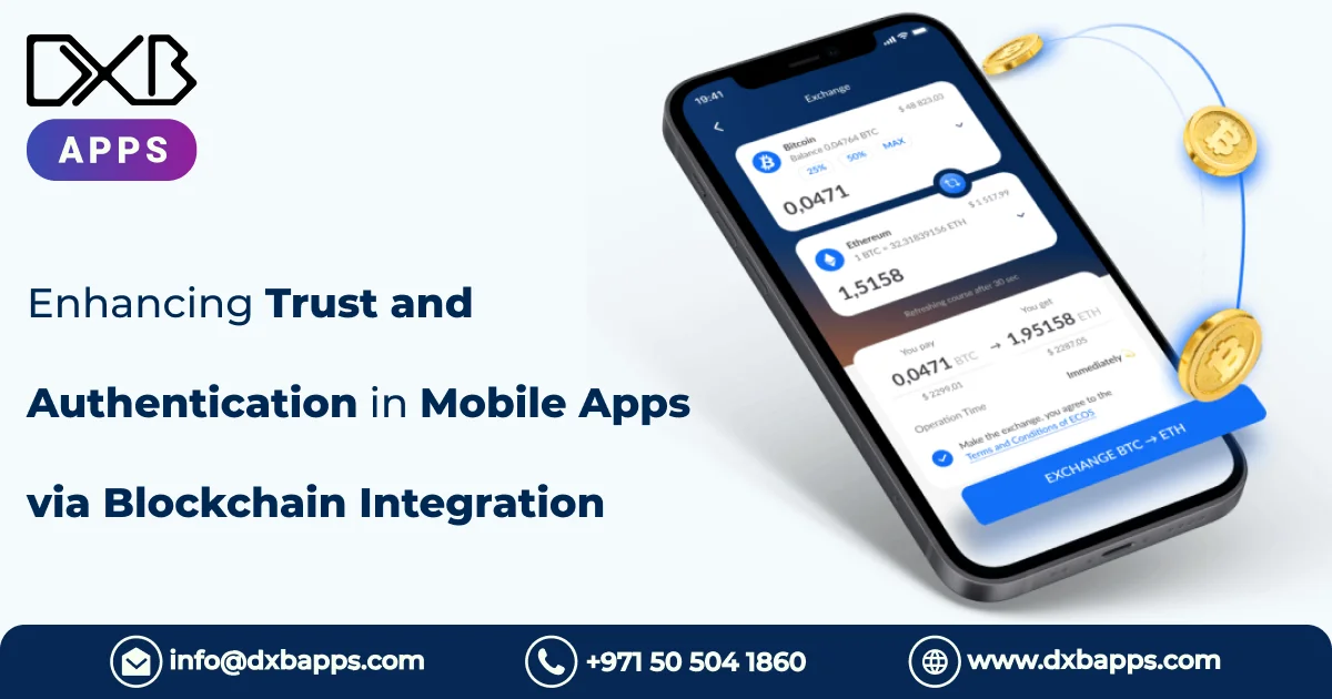Enhancing Trust and Authentication in Mobile Apps via Blockchain Integration