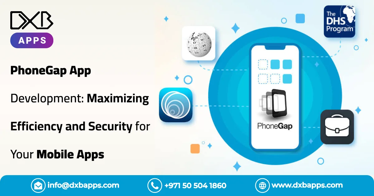 PhoneGap App Development: Maximizing Efficiency and Security for Your Mobile Apps