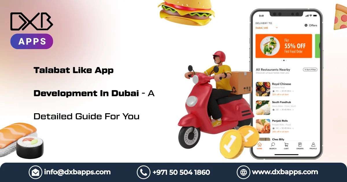 Talabat Like App Development In Dubai- A Detailed Guide For You