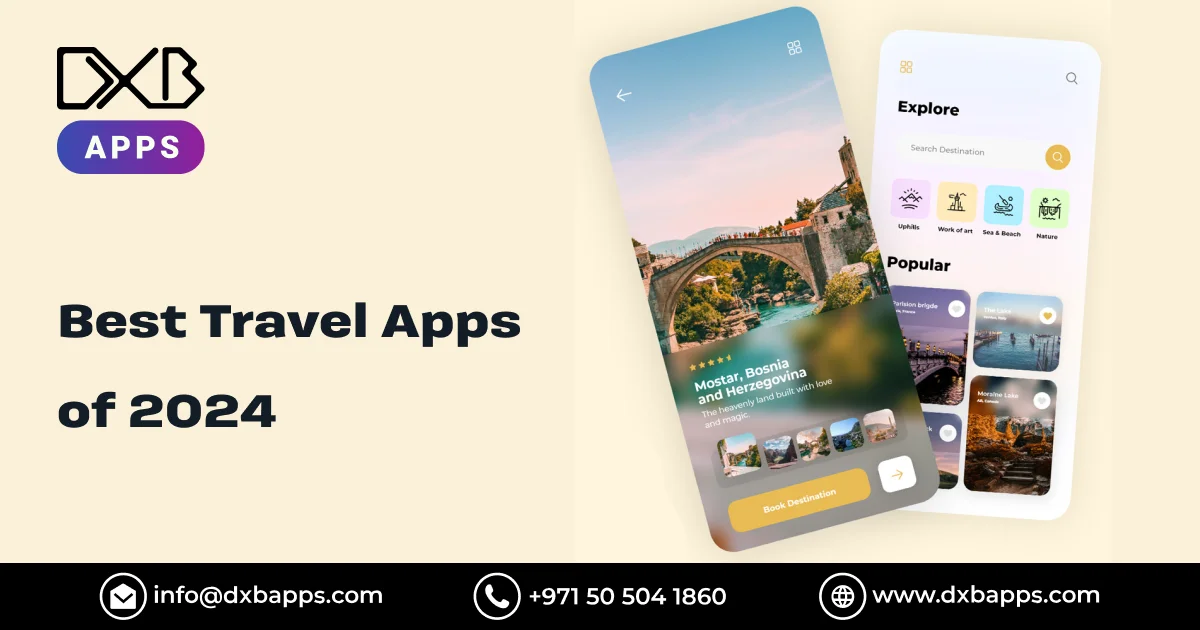 Best Travel Apps of 2024 - DXB Apps