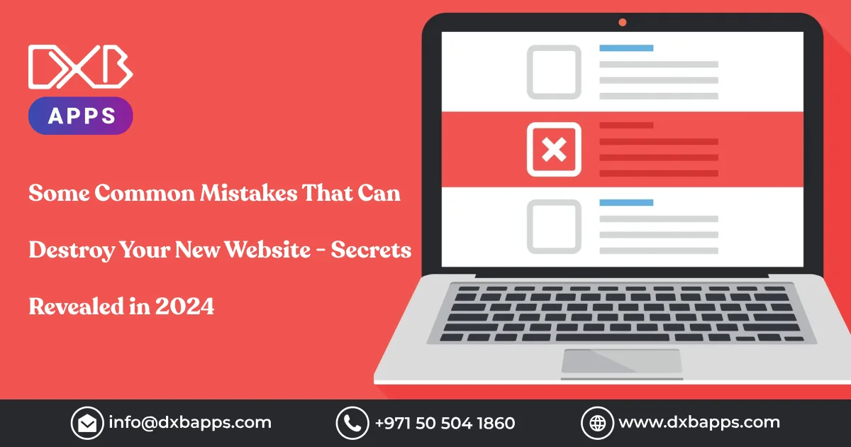 Some Common Mistakes That Can Destroy Your New Website - Secrets Revealed in 2024