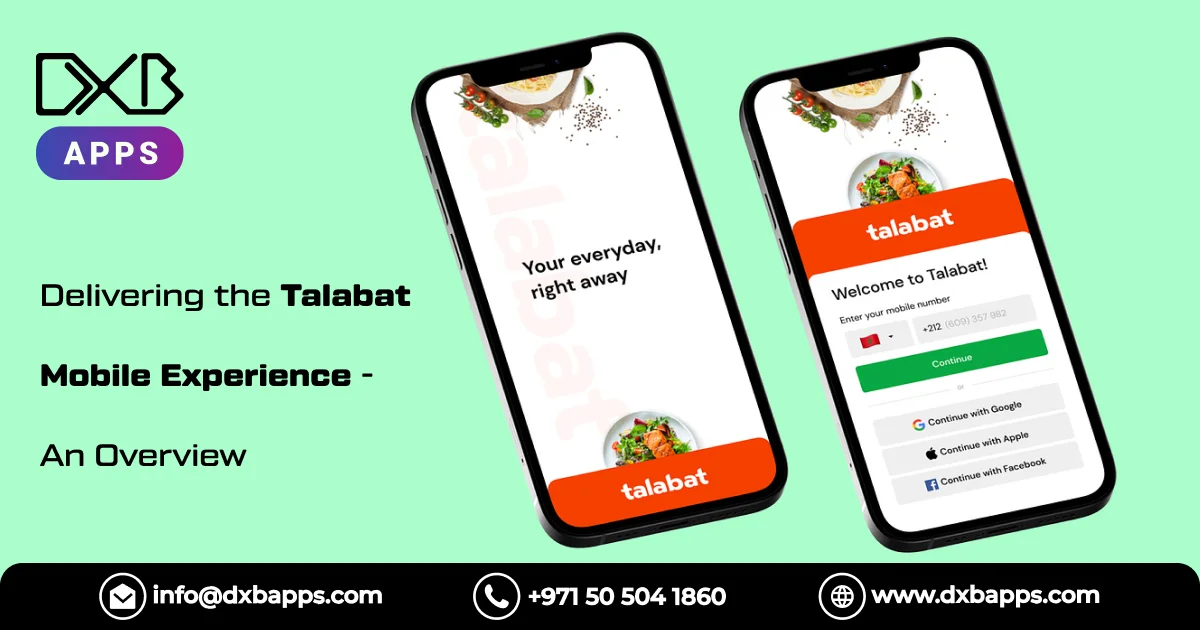 Delivering the Talabat Mobile Experience - An Overview