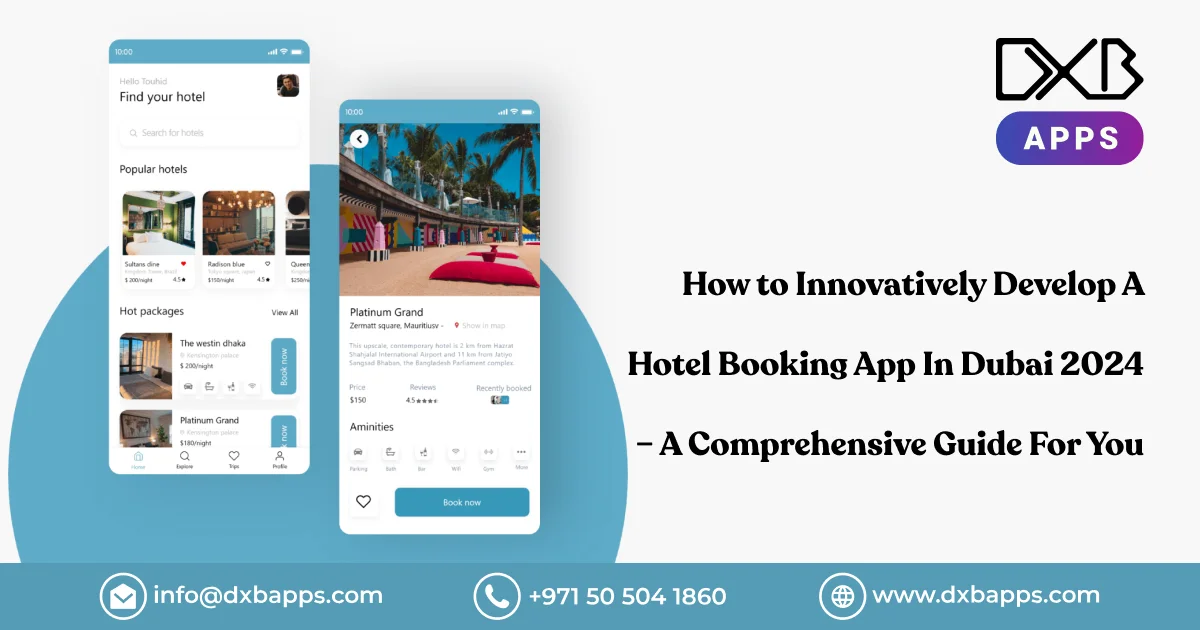 How to Innovatively Develop A Hotel Booking App In Dubai 2024  A Comprehensive Guide For You