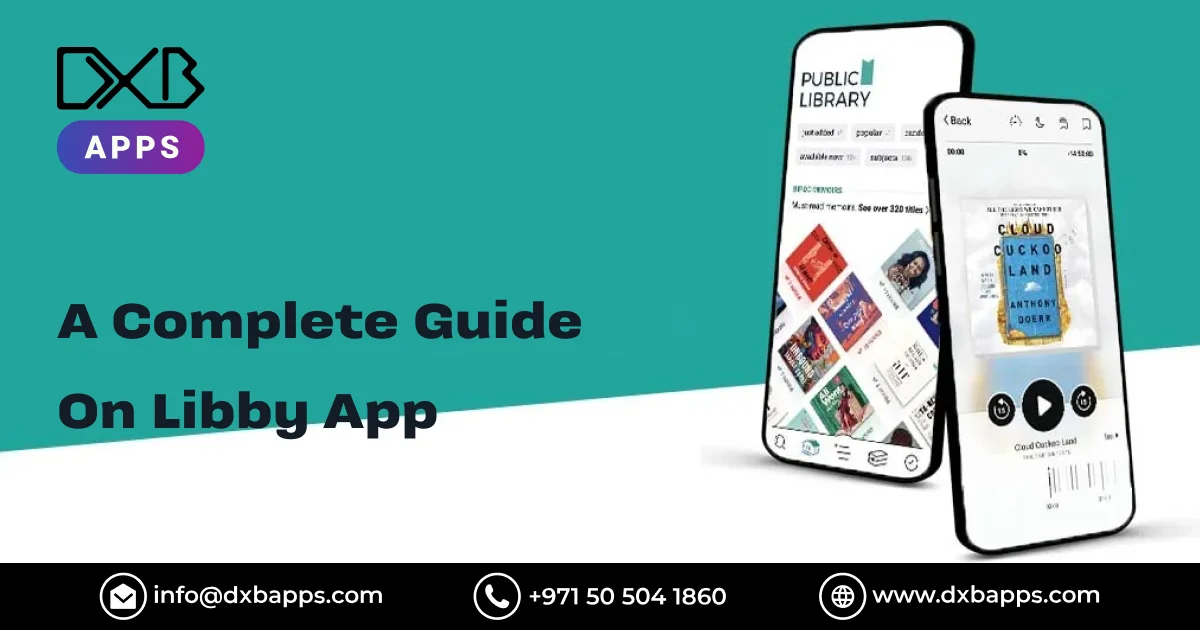 A Complete Guide On Libby App - DXB Apps