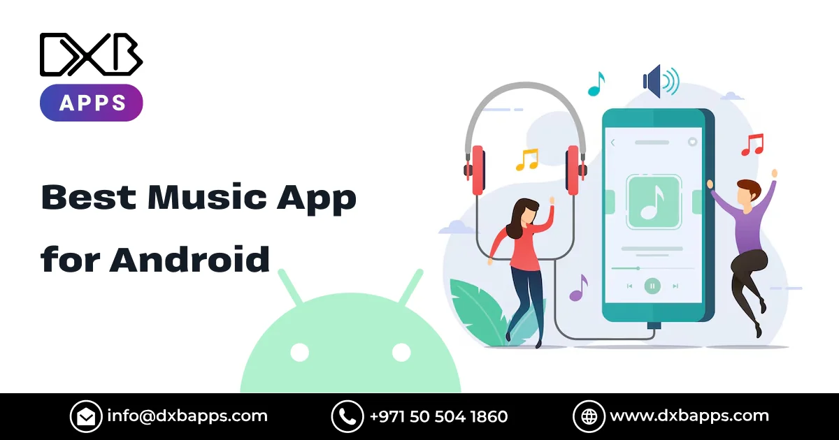 Best Music Apps for Android - DXB Apps