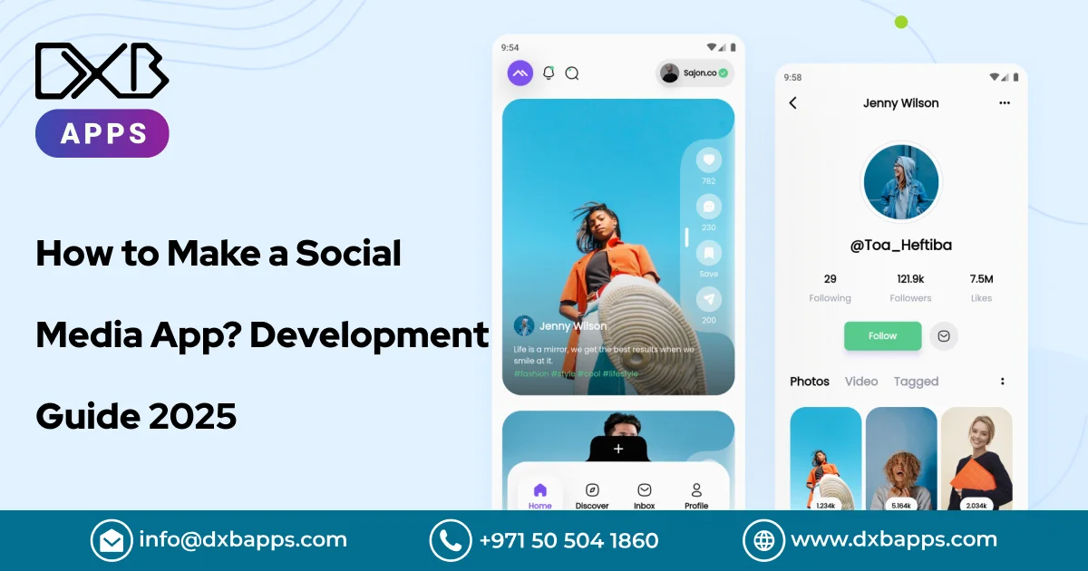 How to Make a Social Media App? Development Guide 2025 - DXB Apps