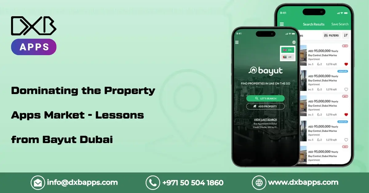 Dominating the Property Apps Market - Lessons from Bayut Dubai