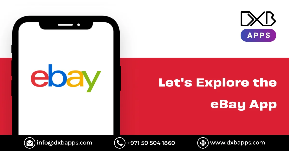 Let's Explore the eBay App - DXB Apps