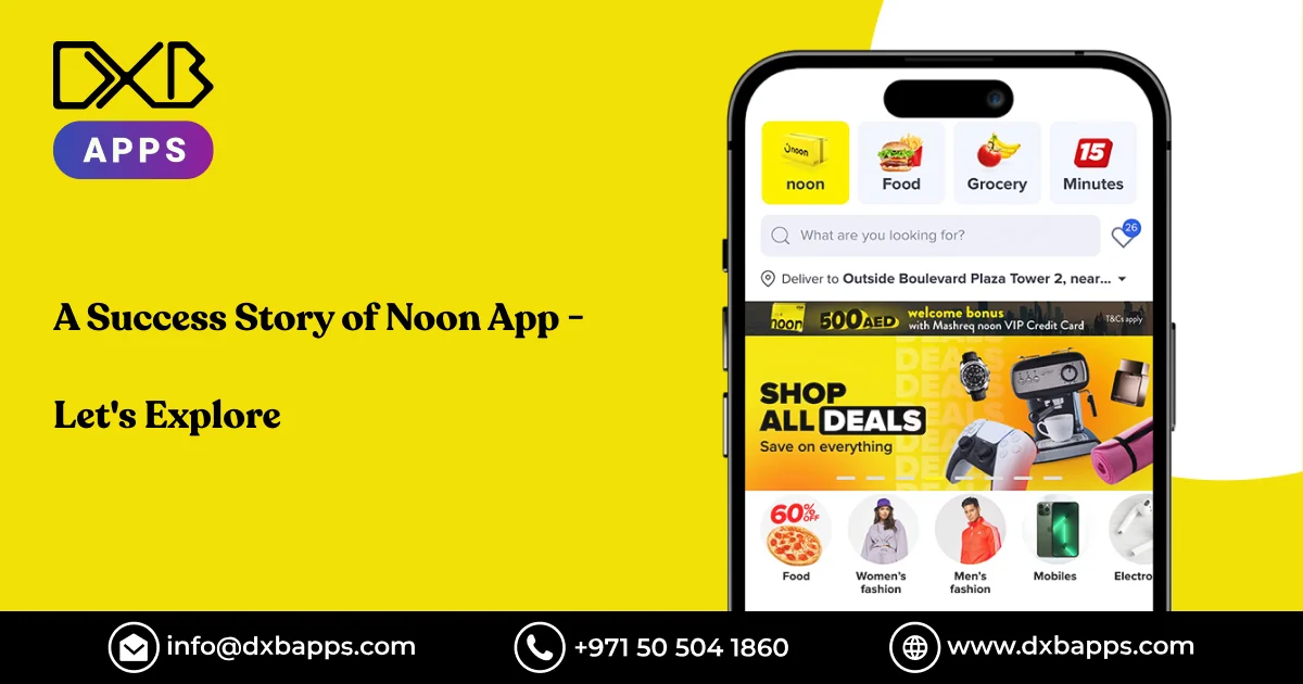 A Success Story of Noon App - Let's Explore