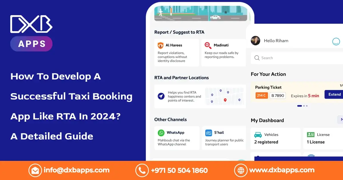 How To Develop A Successful Taxi Booking App Like RTA In 2024?  A Detailed Guide