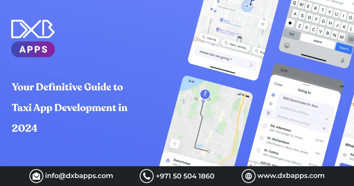 Your Definitive Guide to Taxi App Development in 2024