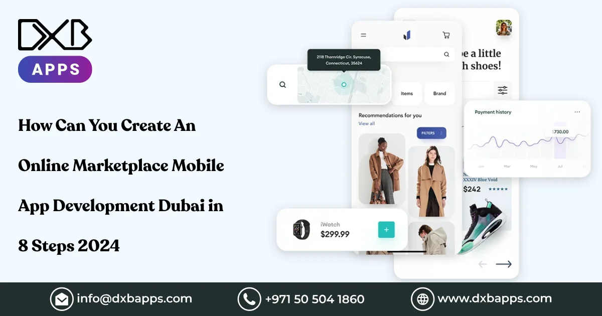 How Can You Create An Online Marketplace Mobile App Development Dubai in 8 Steps 2024