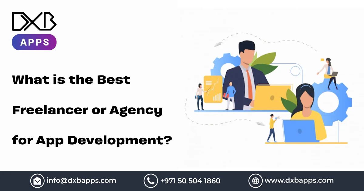 What is the Best Freelancer or Agency for App Development?